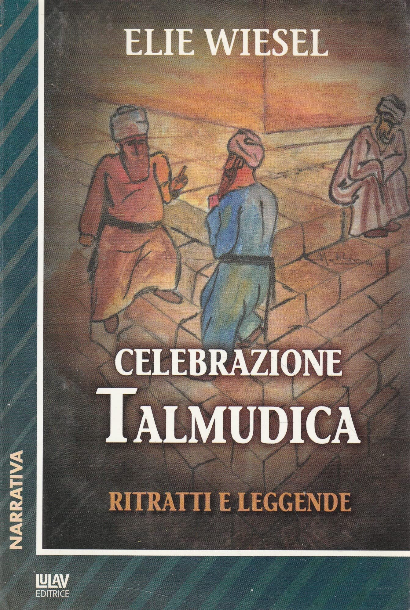 Celebrazione talmudica. Ritratti e leggende
