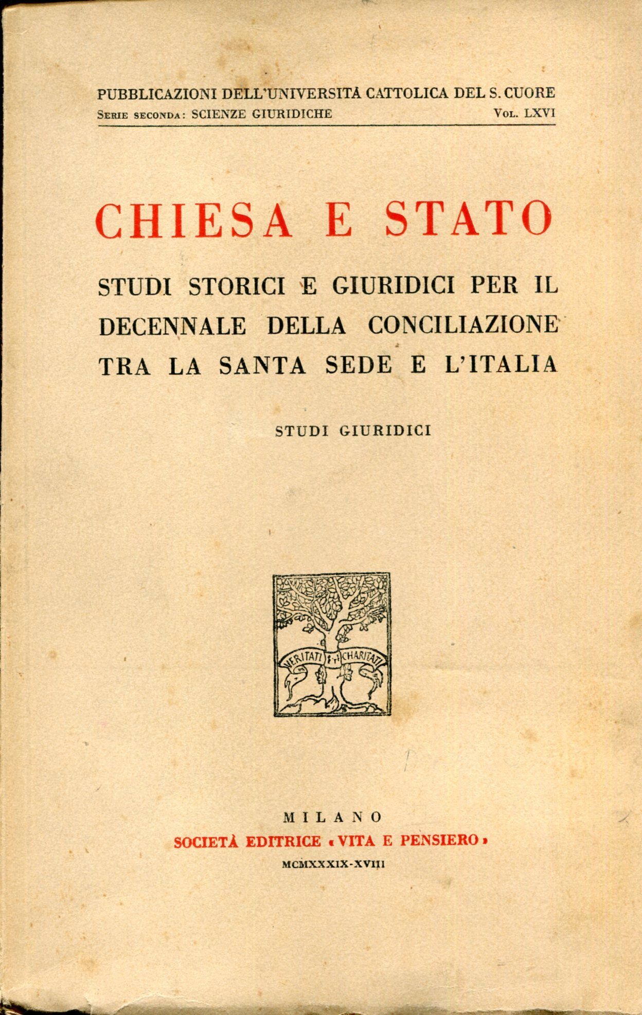 Chiesa e Stato. Studi storici e giuridici per il decennale …