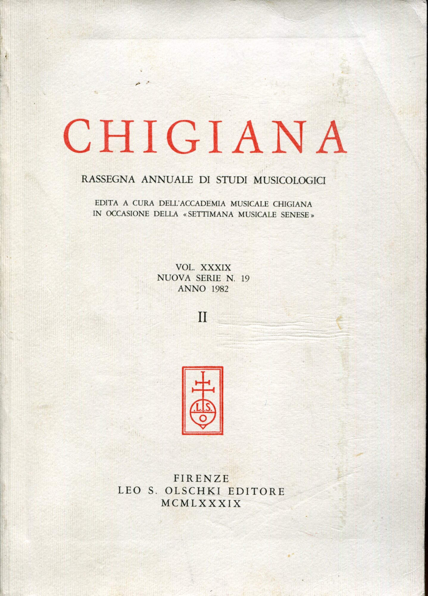 Chigiana. Rassegna annuale di studi musicologici edita a cura dell'Accademia …