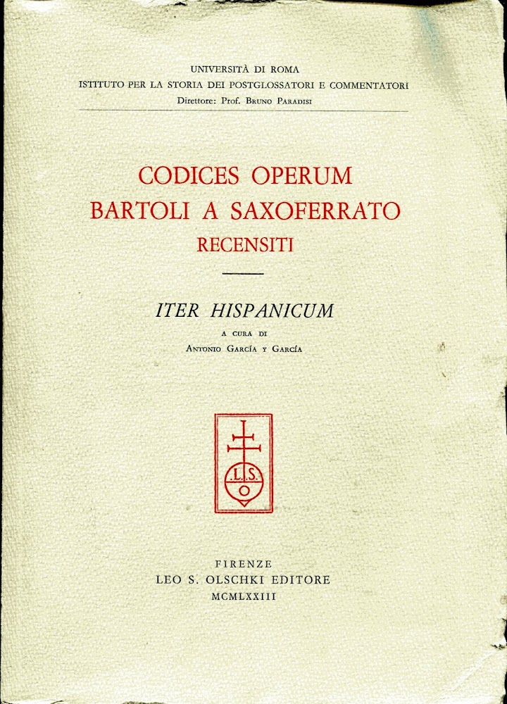 Codices operum Bartoli a Saxoferrato recensiti. Volume II, Iter hispanicum.