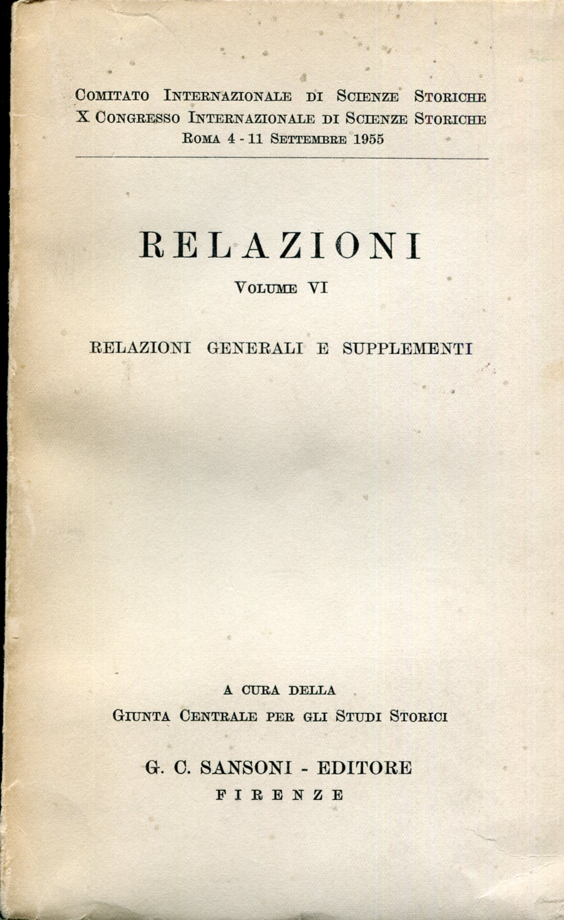 Comitato Internazionale di Scienze Storiche. X Congresso internazionale : Roma …