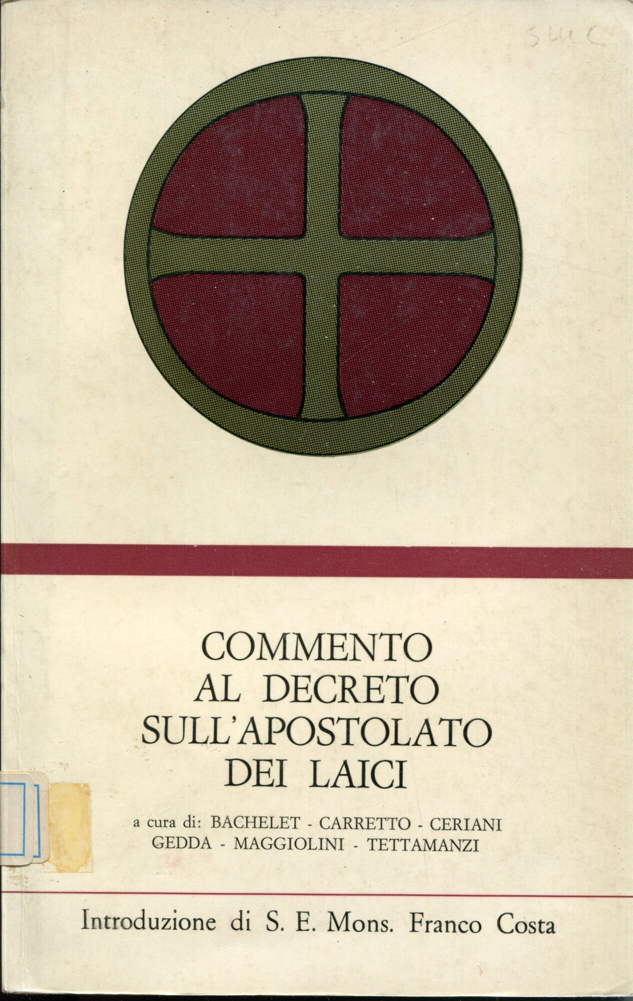 Commento al decreto sull'apostolato dei laici. Introduzione di S. E. …