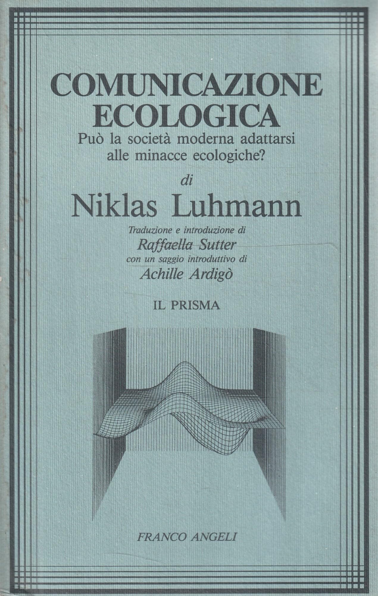 Comunicazione ecologica. Può la società moderna affrontare le minacce ecologiche?