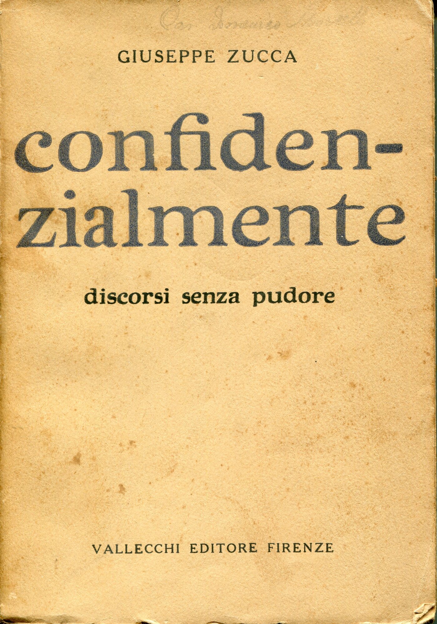 Confidenzialmente : discorsi senza pudore