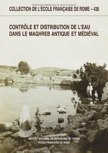 Contrôle et distribution de l'eau dans le Maghreb antique et …