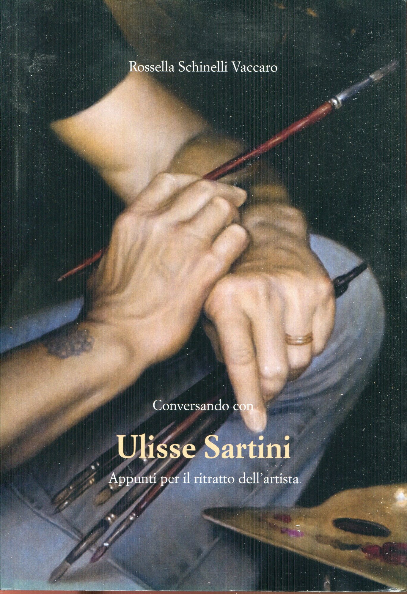 Conversando con Ulisse Sartini : appunti per il ritratto dell'artista