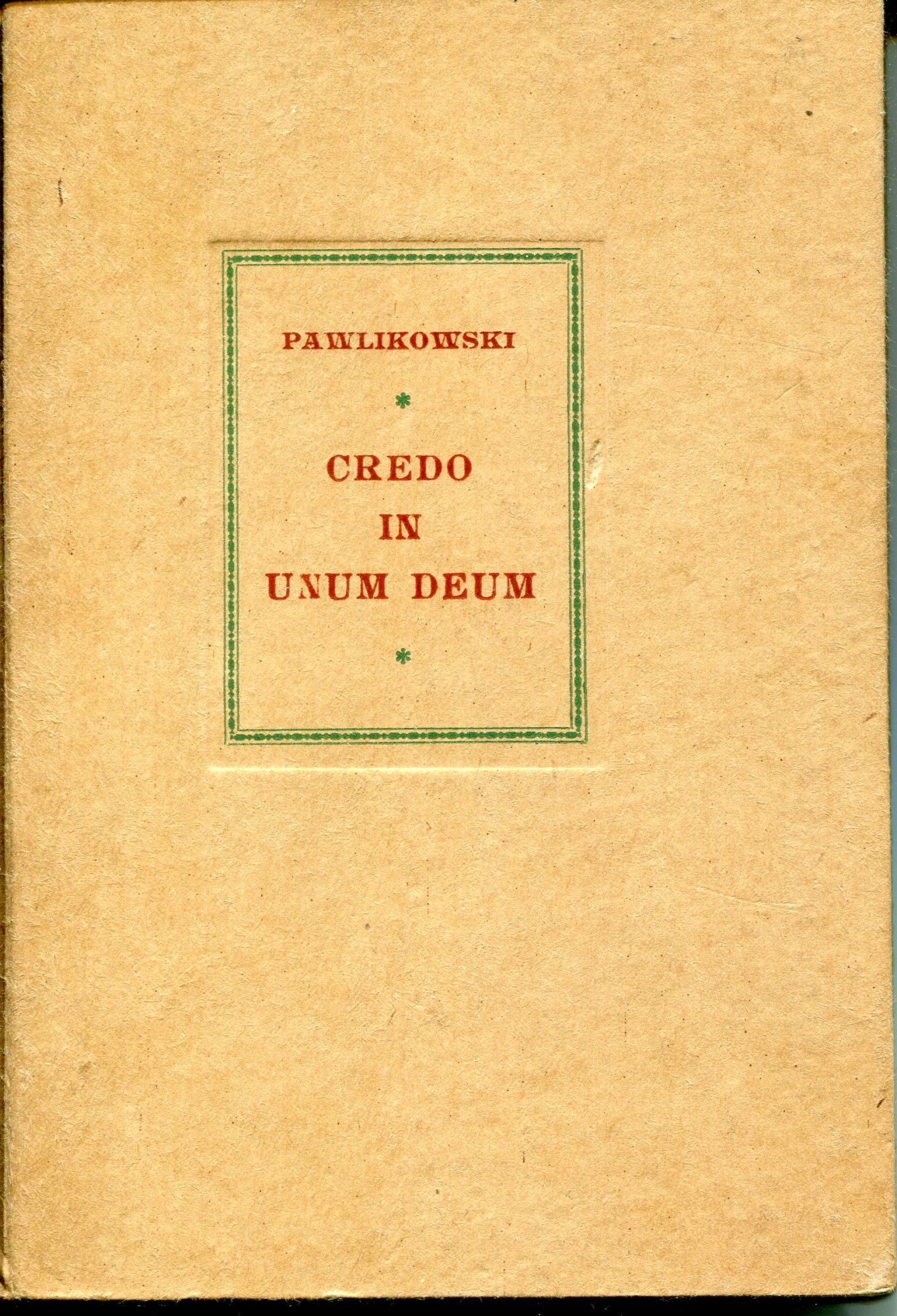 Credo in unum Deum, poema 1. dagli Inni ardenti