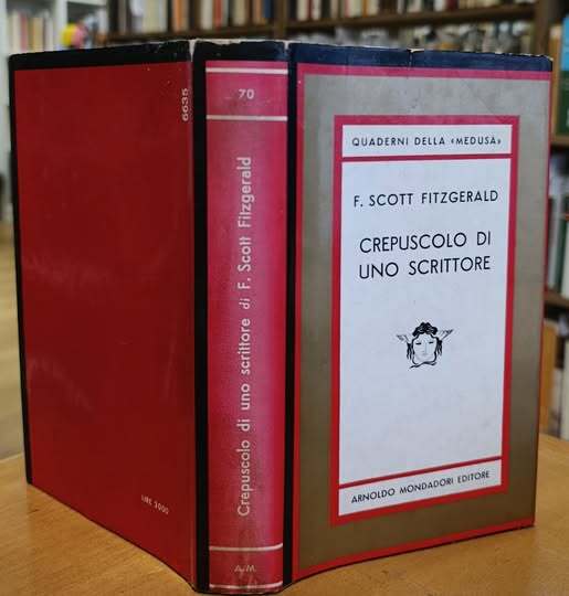 Crepuscolo di uno scrittore. Introduzione e commenti di Arthur Mizener …