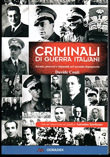 Criminali di guerra italiani. Accuse, processi e impunità nel secondo …