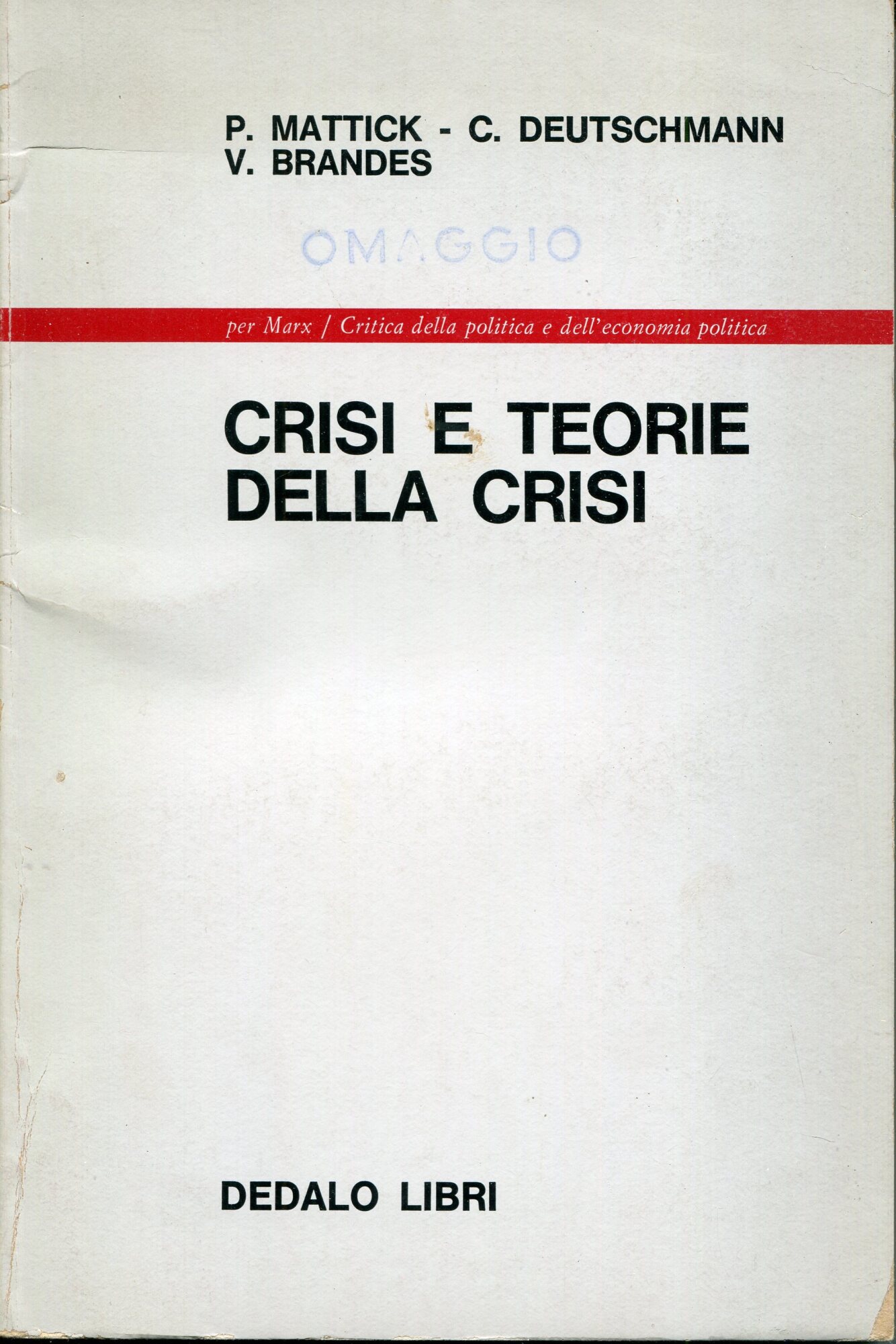 Crisi e teorie della crisi. Traduzione dal tedesco di Giuseppe …