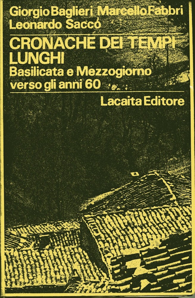 Cronache dei Tempi Lunghi: Basilicata e Mezzogiorno verso gli anni …