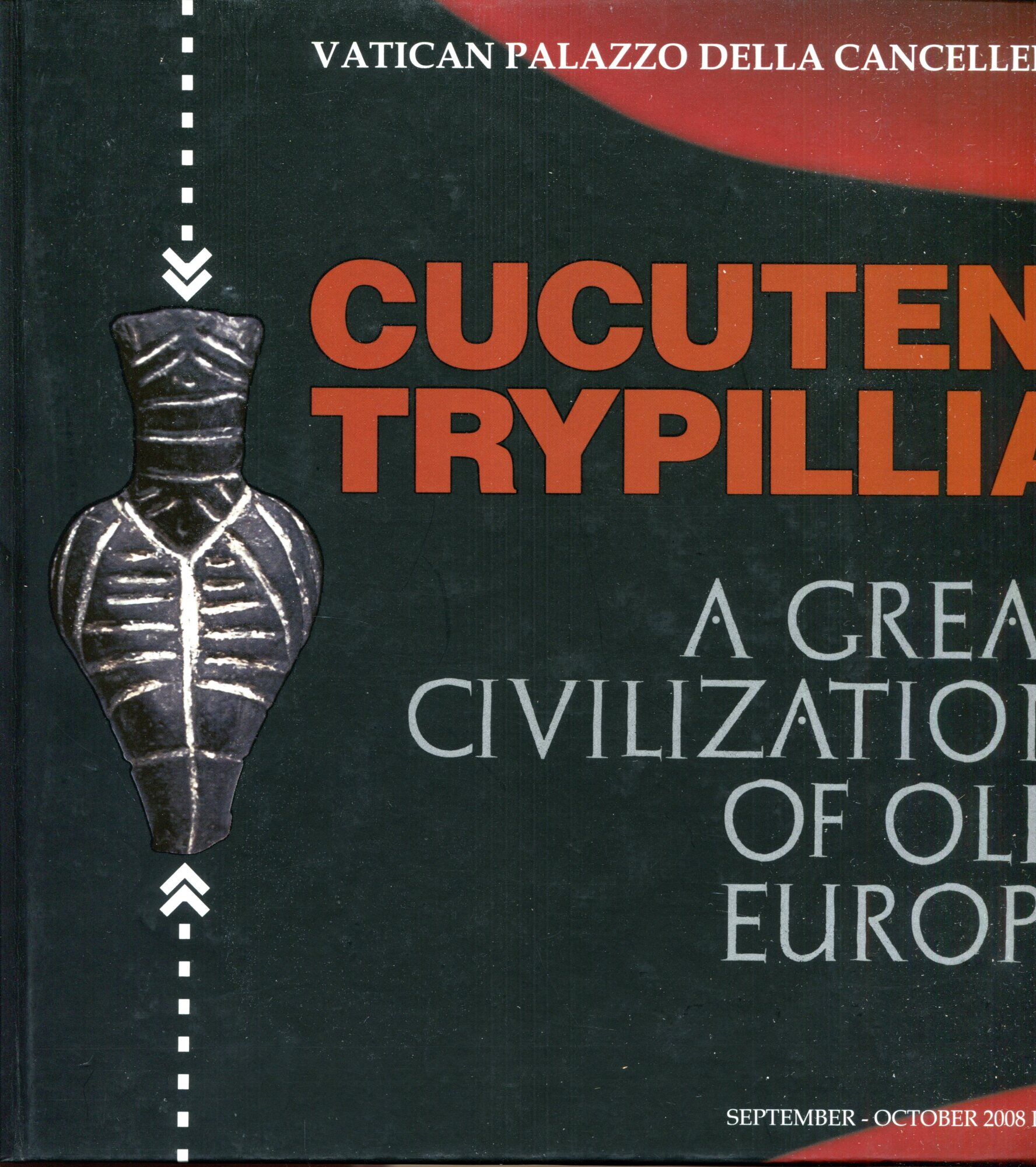 Cucuteni-Trypillia : a great civilization of old Europe : Palazzo …