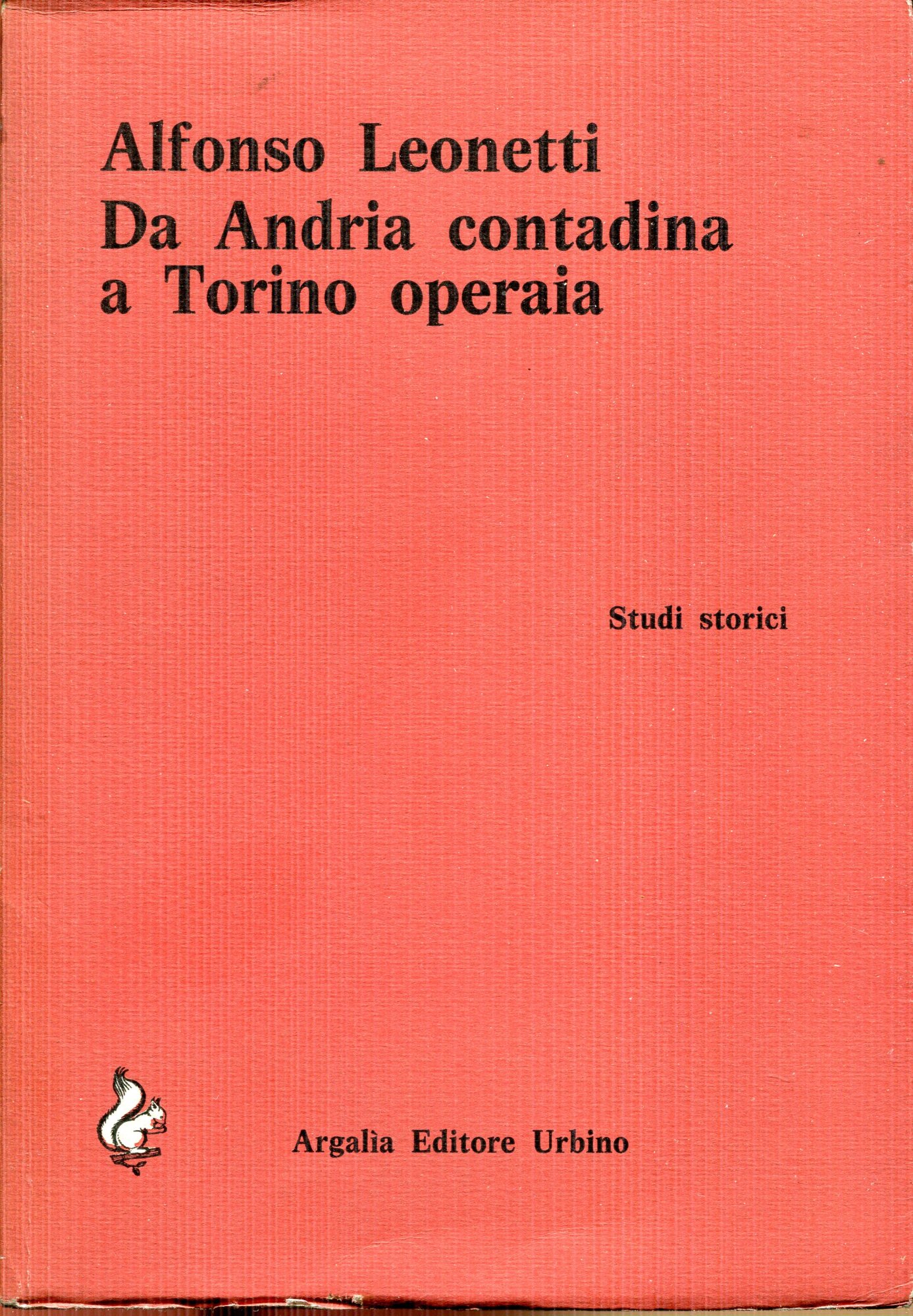 Da Andria contadina a Torino operaia : un giovane socialista …
