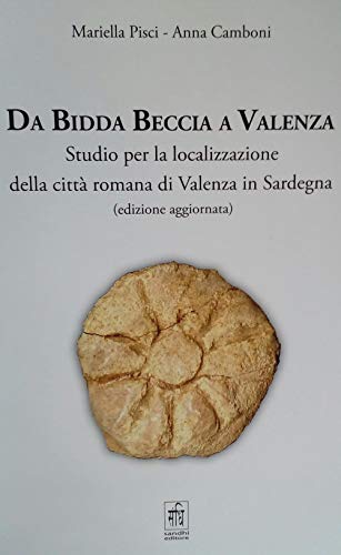 Da Bidda Beccia a Valenza. Studio per la localizzazione della …