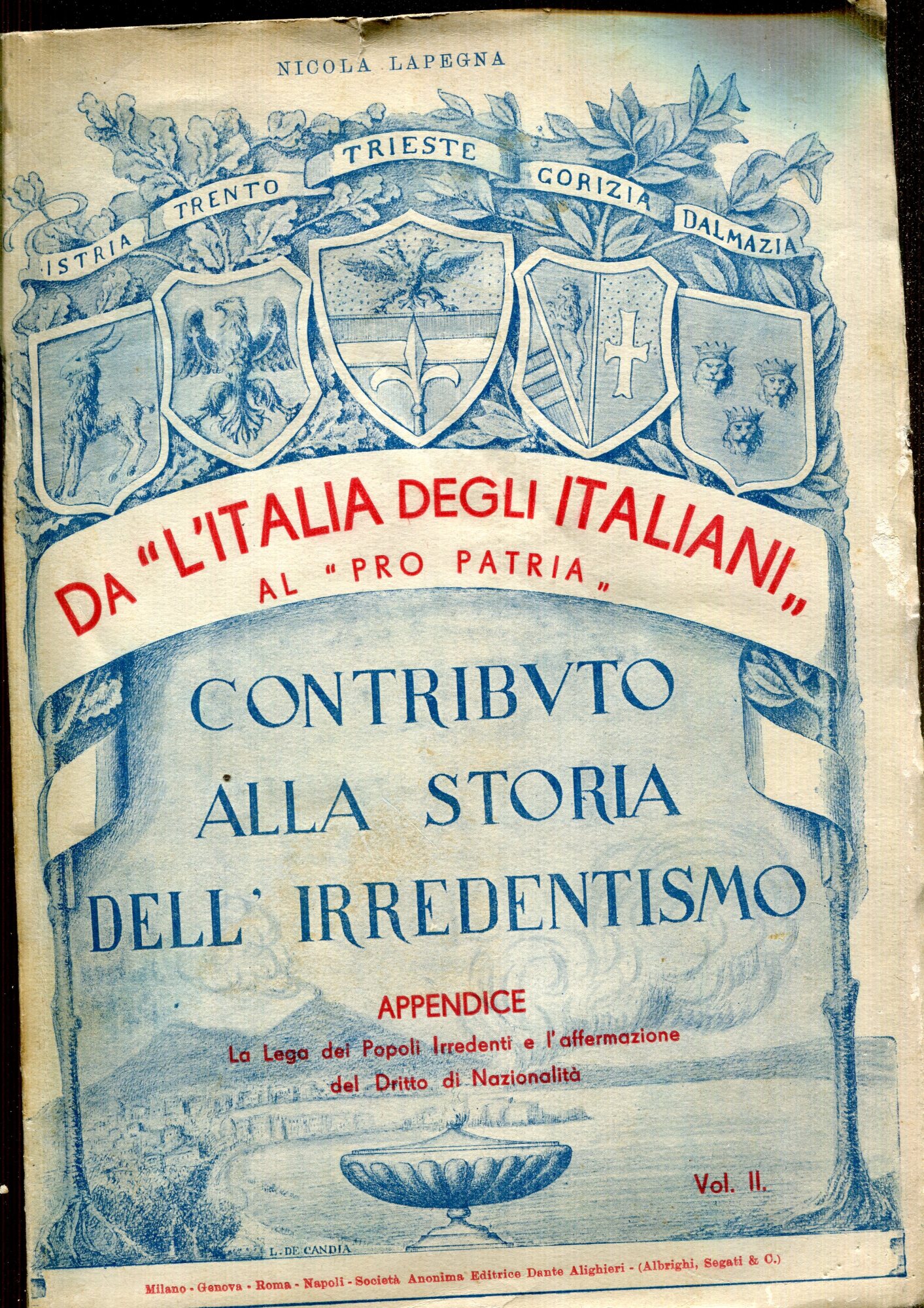 Da 'L'Italia degli Italiani' al 'Pro-Patria' : contributo alla storia …