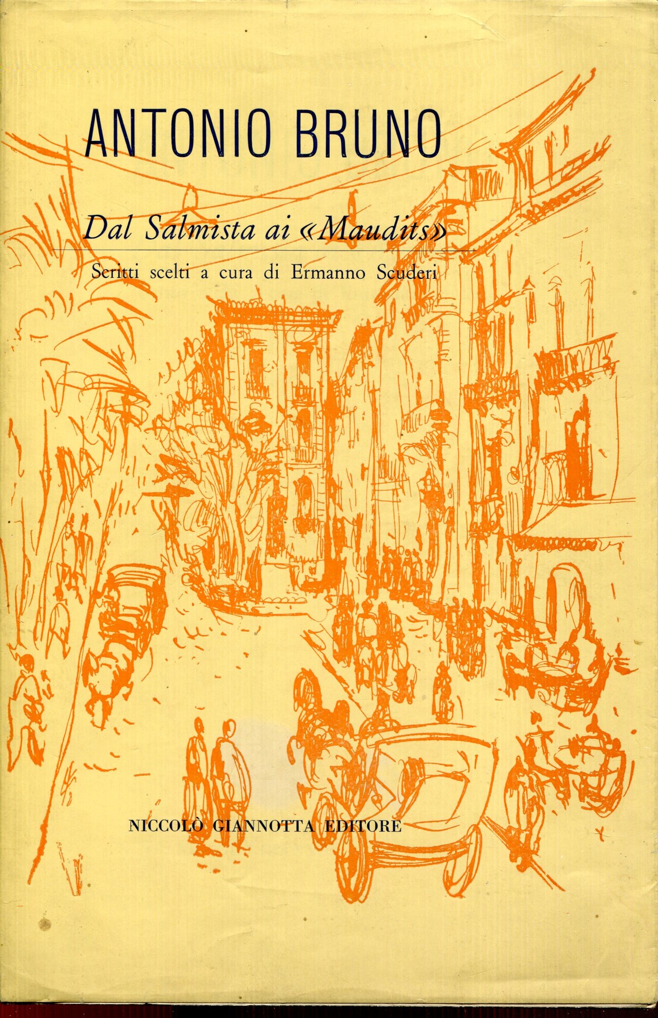 Dal salmista ai Maudits. Scritti scelti e curati da Ermanno …