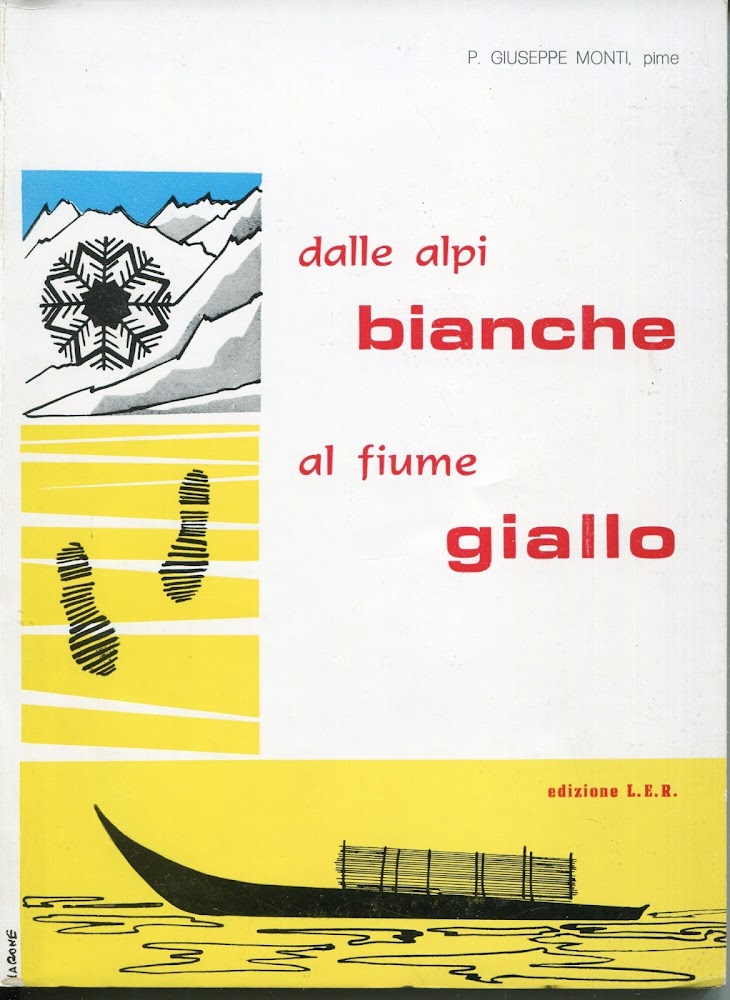 Dall'Alpi bianche al Fiume giallo