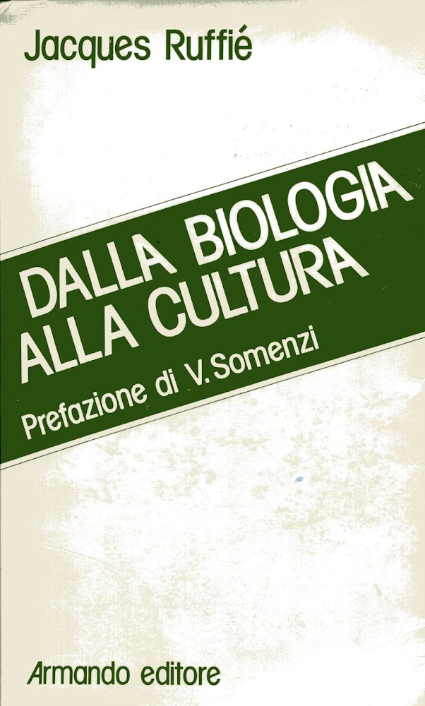 Dalla biologia alla cultura. Prefazione di V. Somenzi