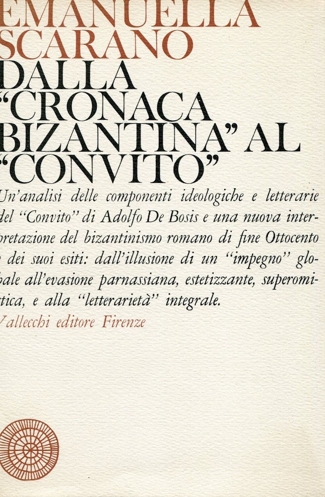 Dalla Cronaca bizantina al Convito