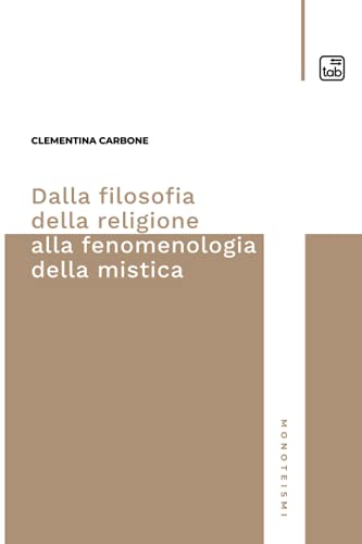 Dalla filosofia della religione alla fenomenologia della mistica