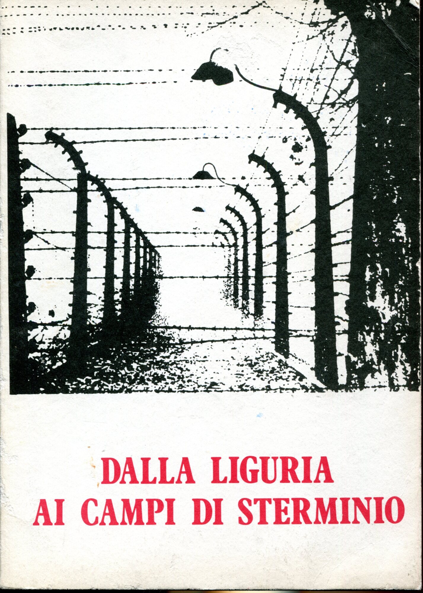 Dalla Liguria ai campi di sterminio