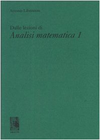 Dalle lezioni di analisi matematica 1