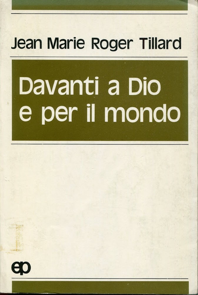 Davanti a Dio e per il mondo : il progetto …