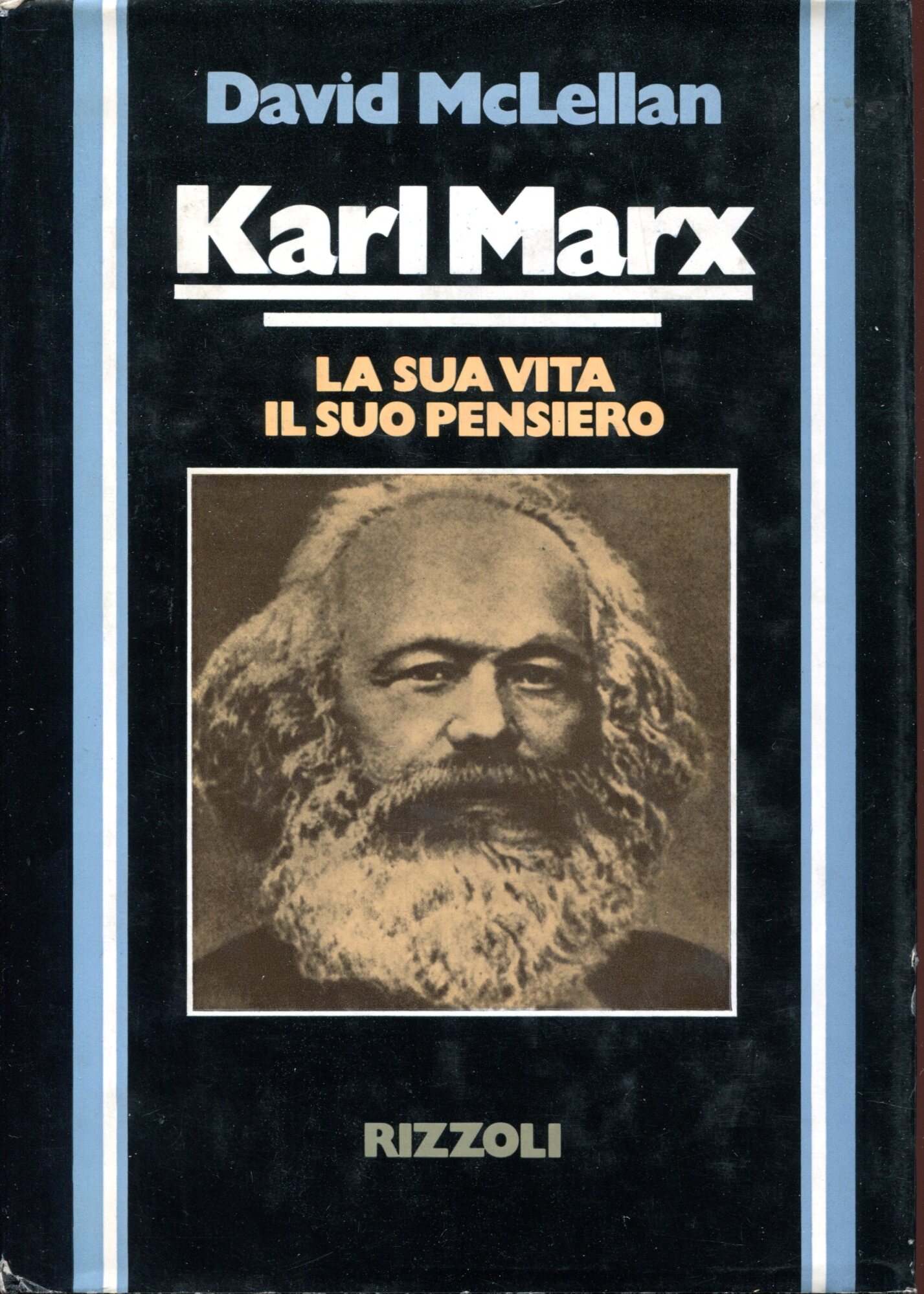 David McLellan Karl Marx la sua vita il suo pensiero