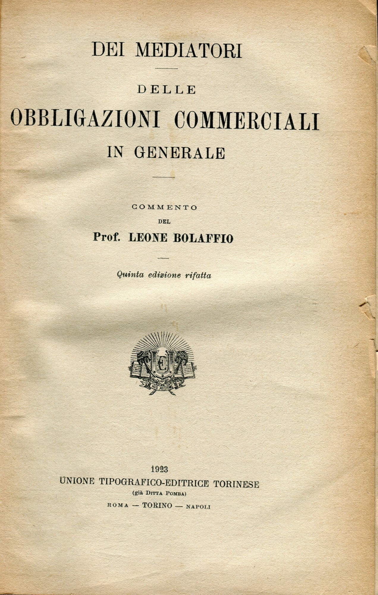 Dei mediatori, delle obbligazioni commerciali in generale. Quinta edizione rifatta.