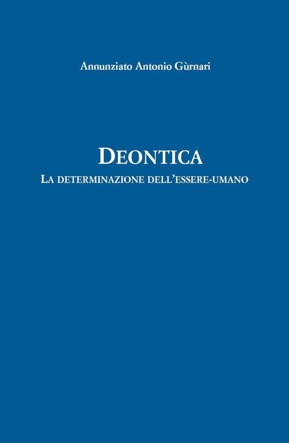 Deontica. La determinazione dell'essere-umano