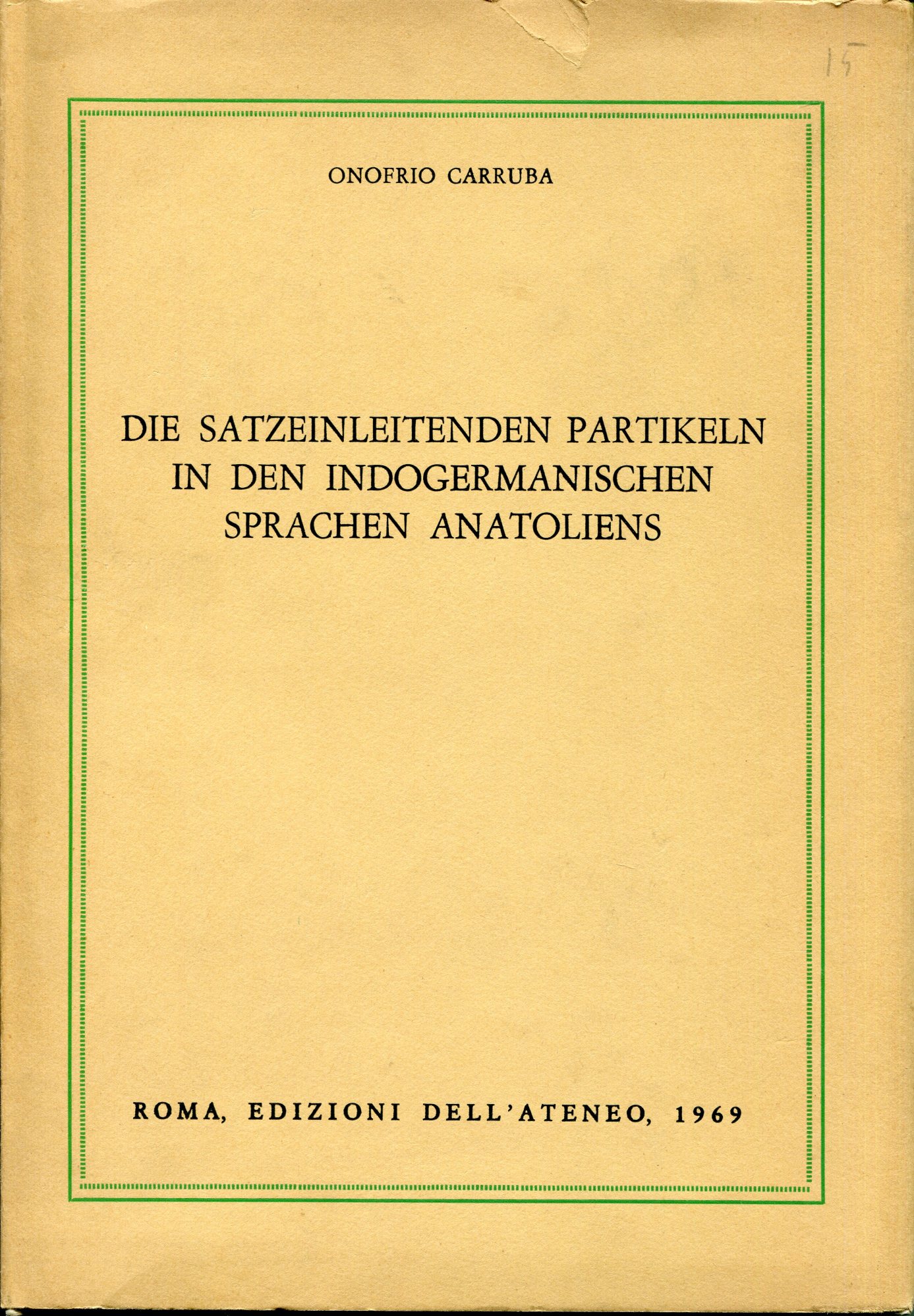 Die satzeinleitenden Partikeln in den indogermanischen Sprachen Anatoliens