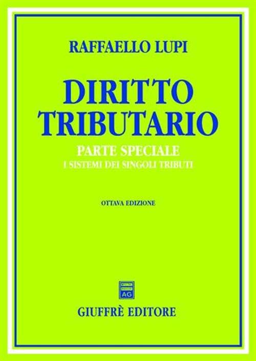 Diritto tributario. Parte speciale. I sistemi dei singoli tributi