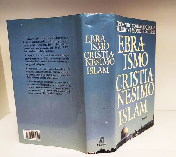 Dizionario comparato delle religioni monoteistiche. Ebraismo, cristianesimo, Islam