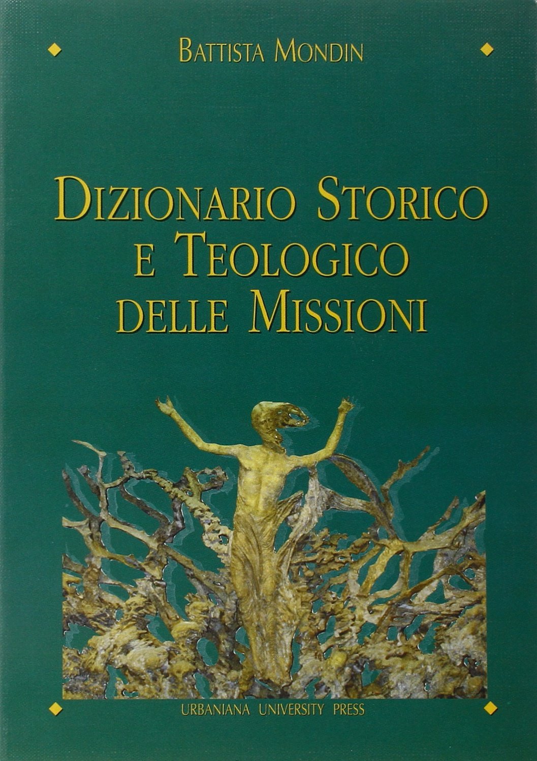 Dizionario storico e teologico delle missioni