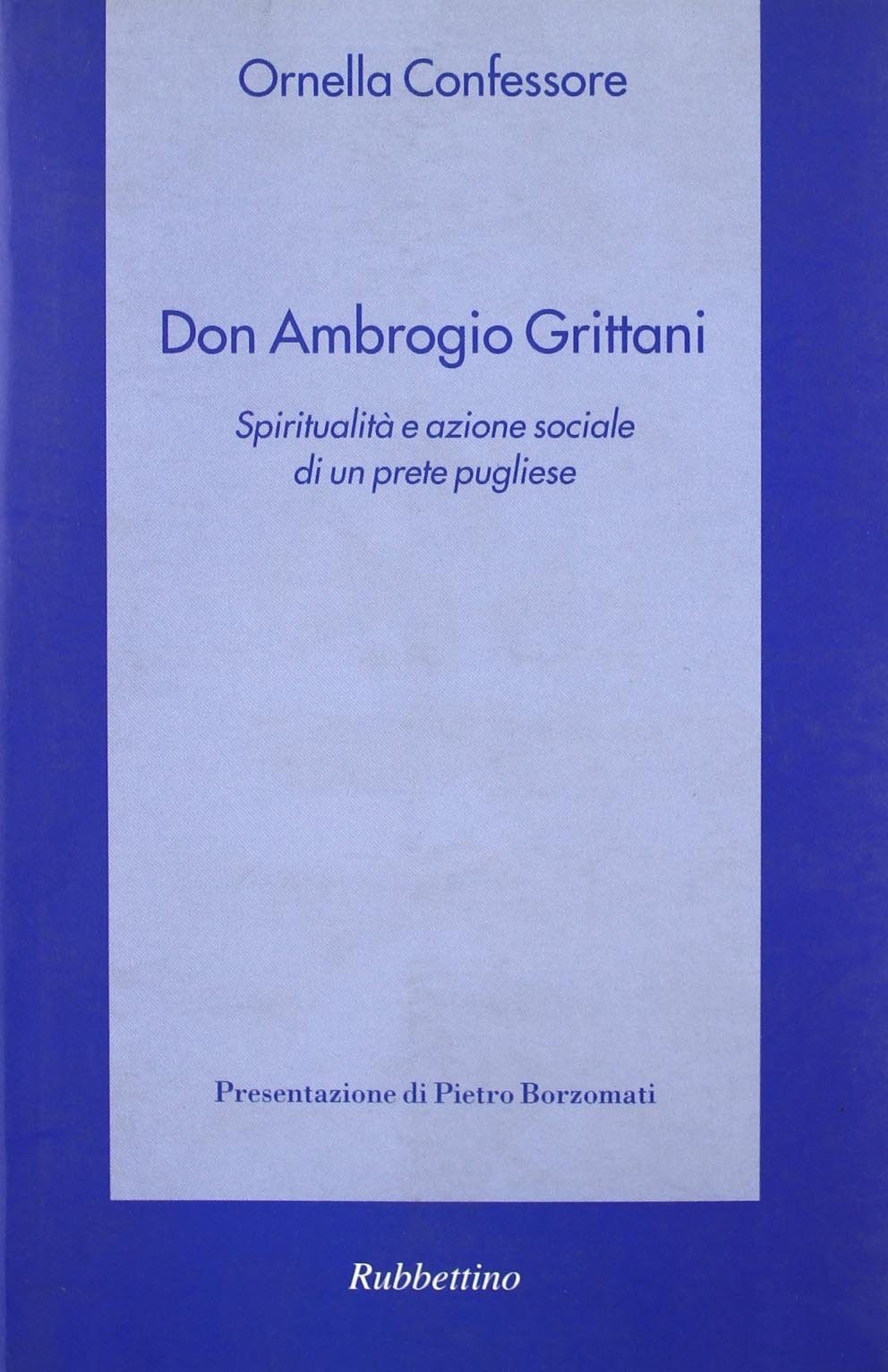 Don Ambrogio Grittani. Spiritualità e azione sociale di un prete …