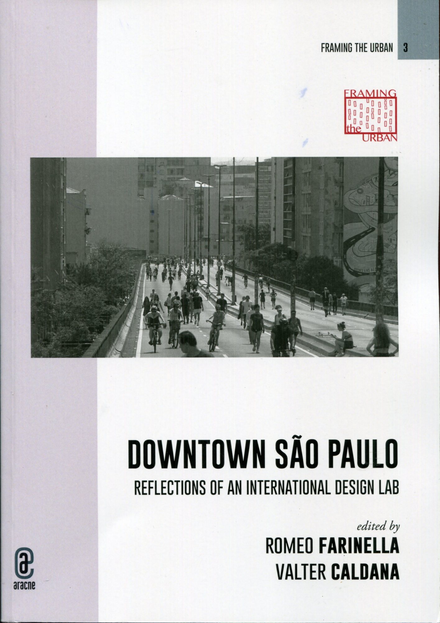 Downtown Sao Paulo. Reflections of an international design Lab