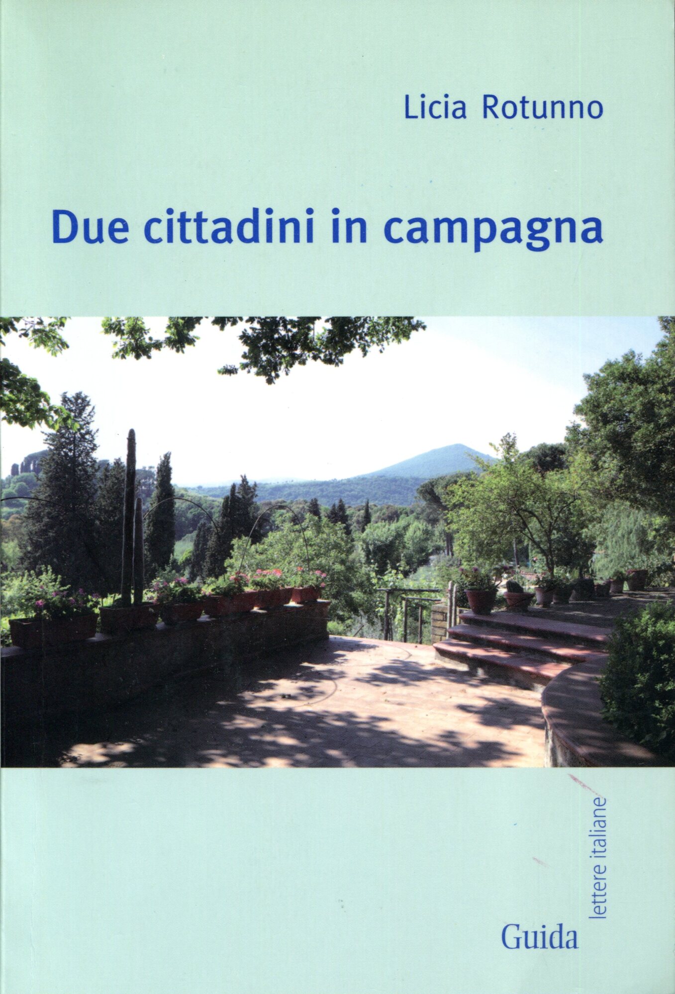 Due cittadini in campagna (quasi un diario)