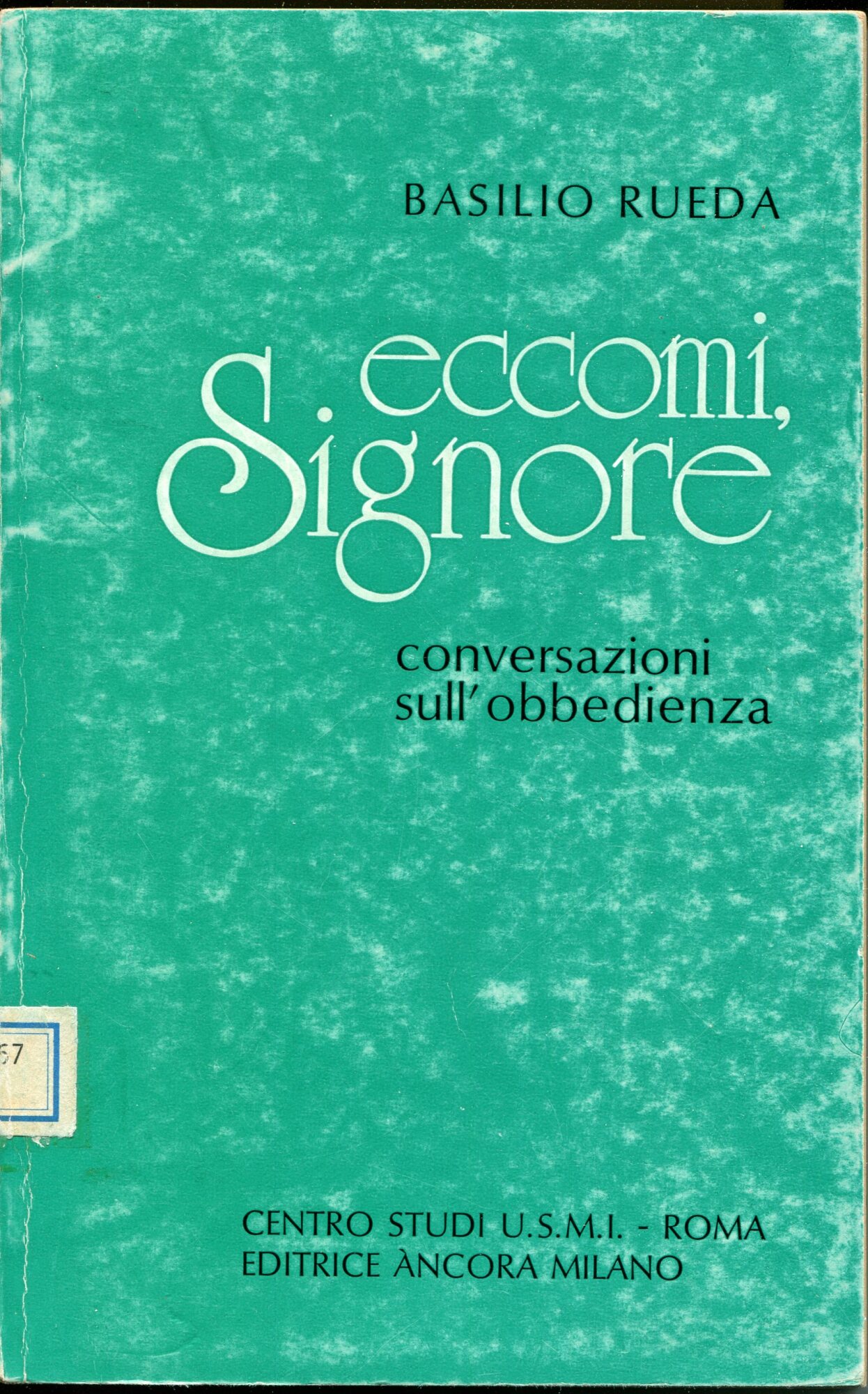 Eccomi, Signore : Conversazioni sull'obbedienza