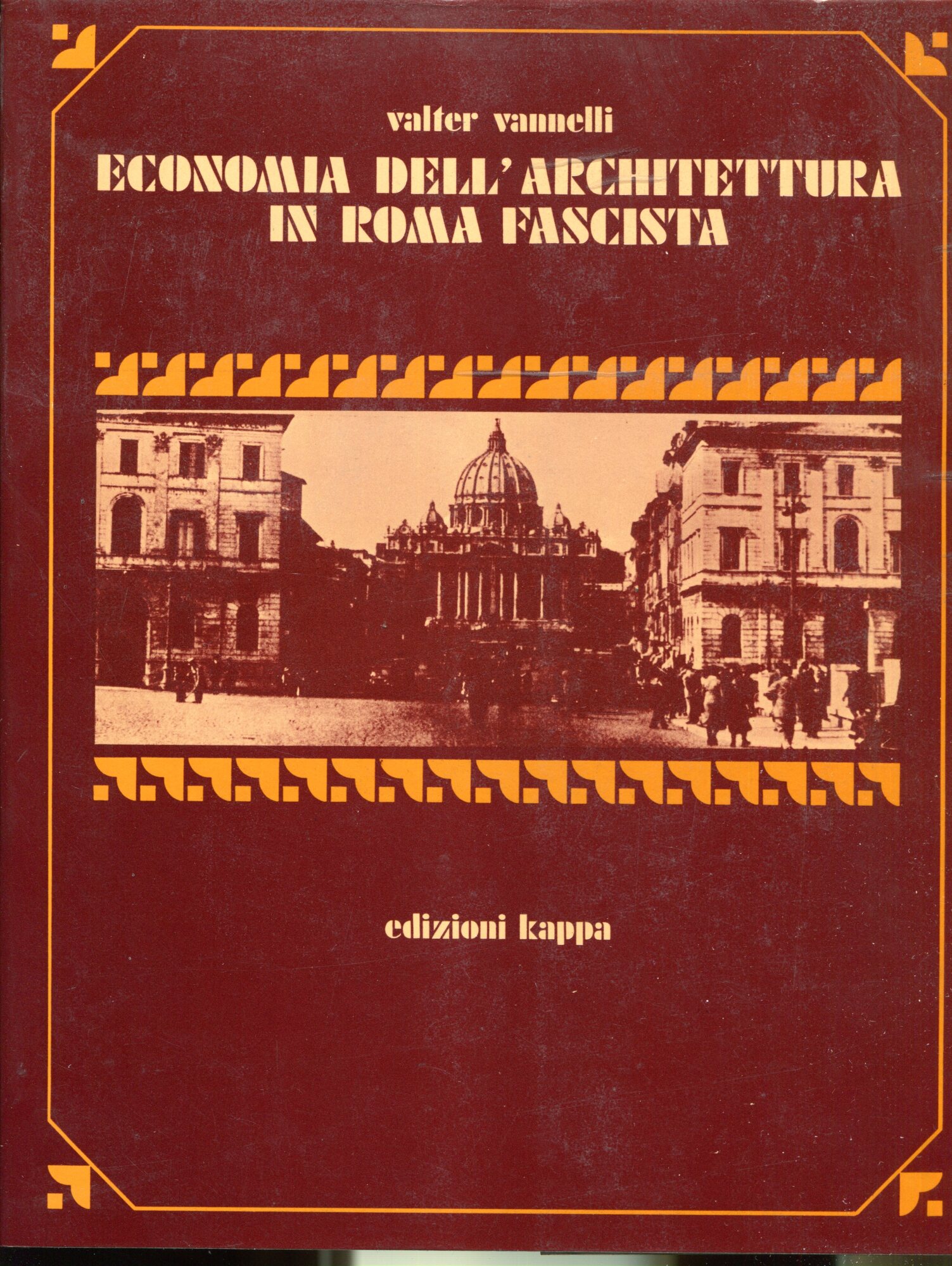 Economia dell'architettura in Roma fascista : il centro urbano