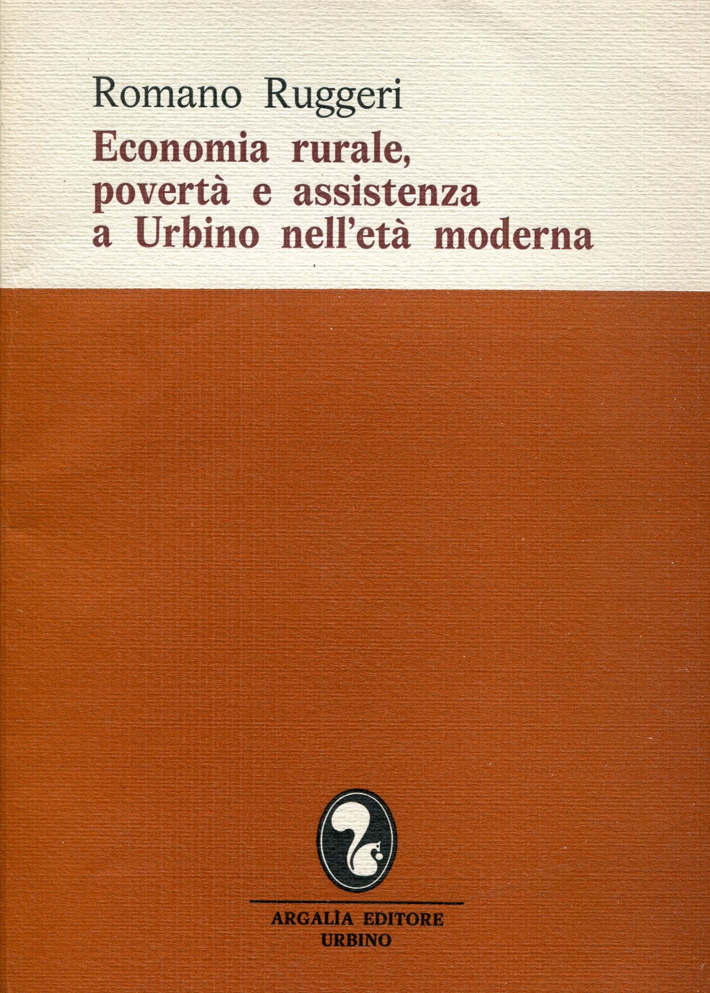 Economia rurale, povertà e assistenza a Urbino nell'età moderna