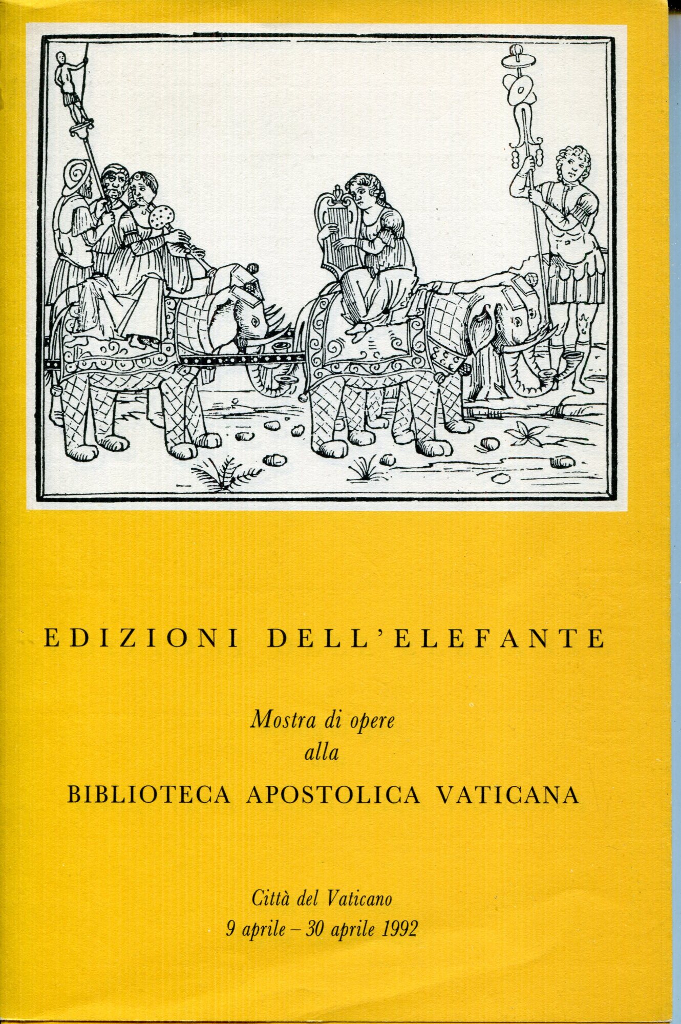 Edizioni dell'elefante : mostra di opere alla Biblioteca Apostolica Vaticana …