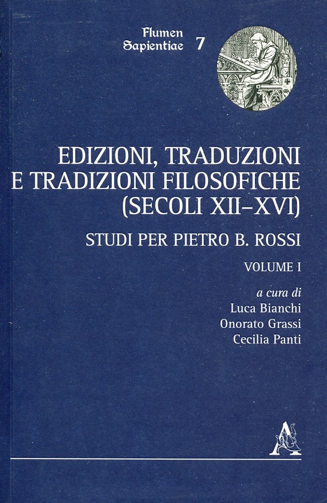 Edizioni, traduzioni e tradizioni filosofiche (secoli 12.-16.) : studi per …