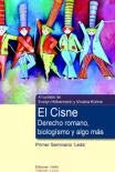 El Cisne. Derecho romano, biologismo y algo más