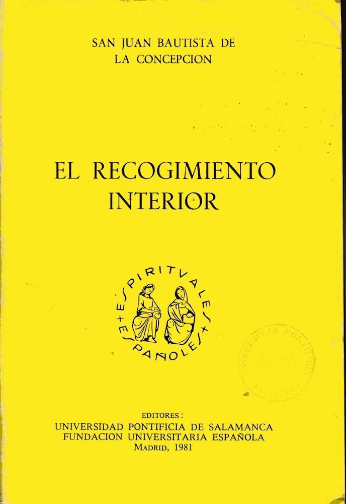 El recogimiento interior. Edición, introducción y notas de Juan Pujana