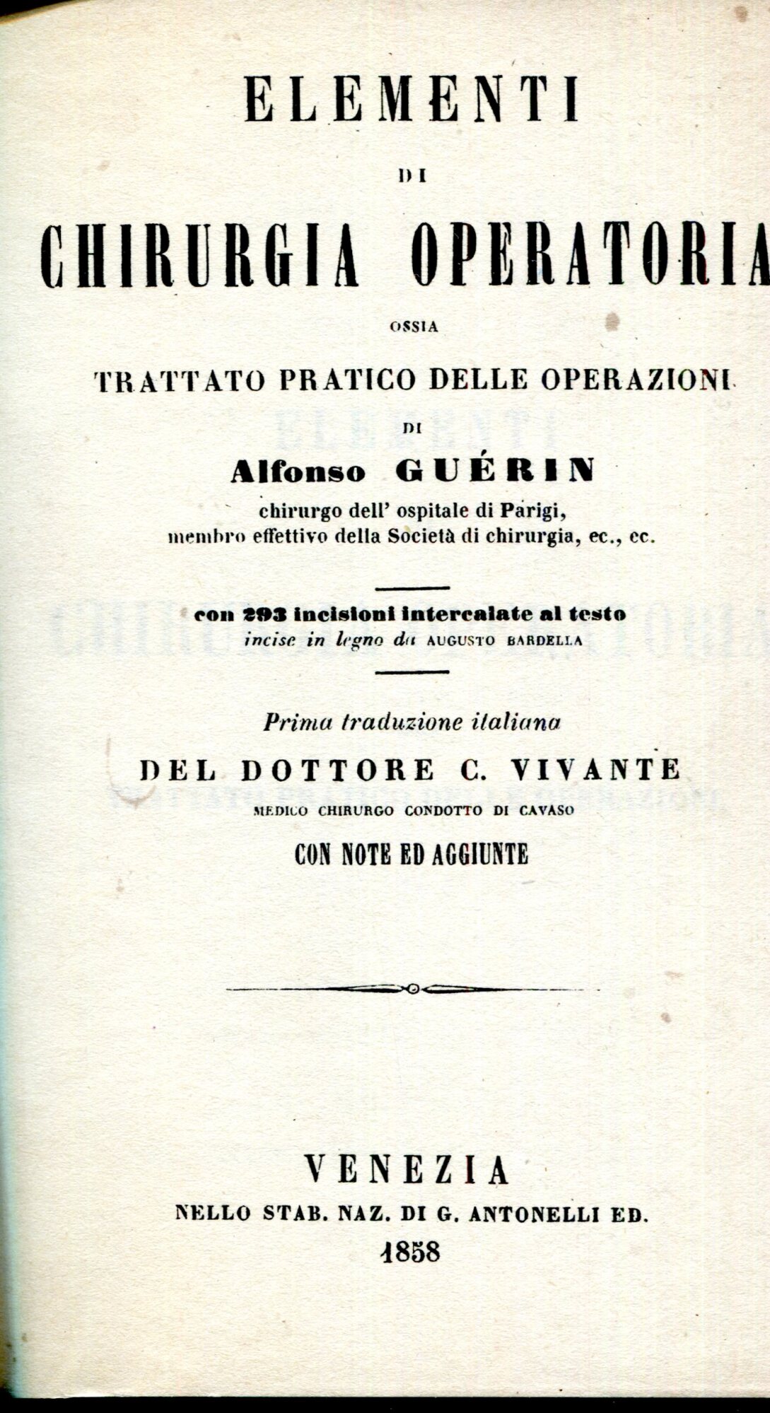 Elementi di chirurgia operatoria, ossia Trattato pratico delle operazioni con …