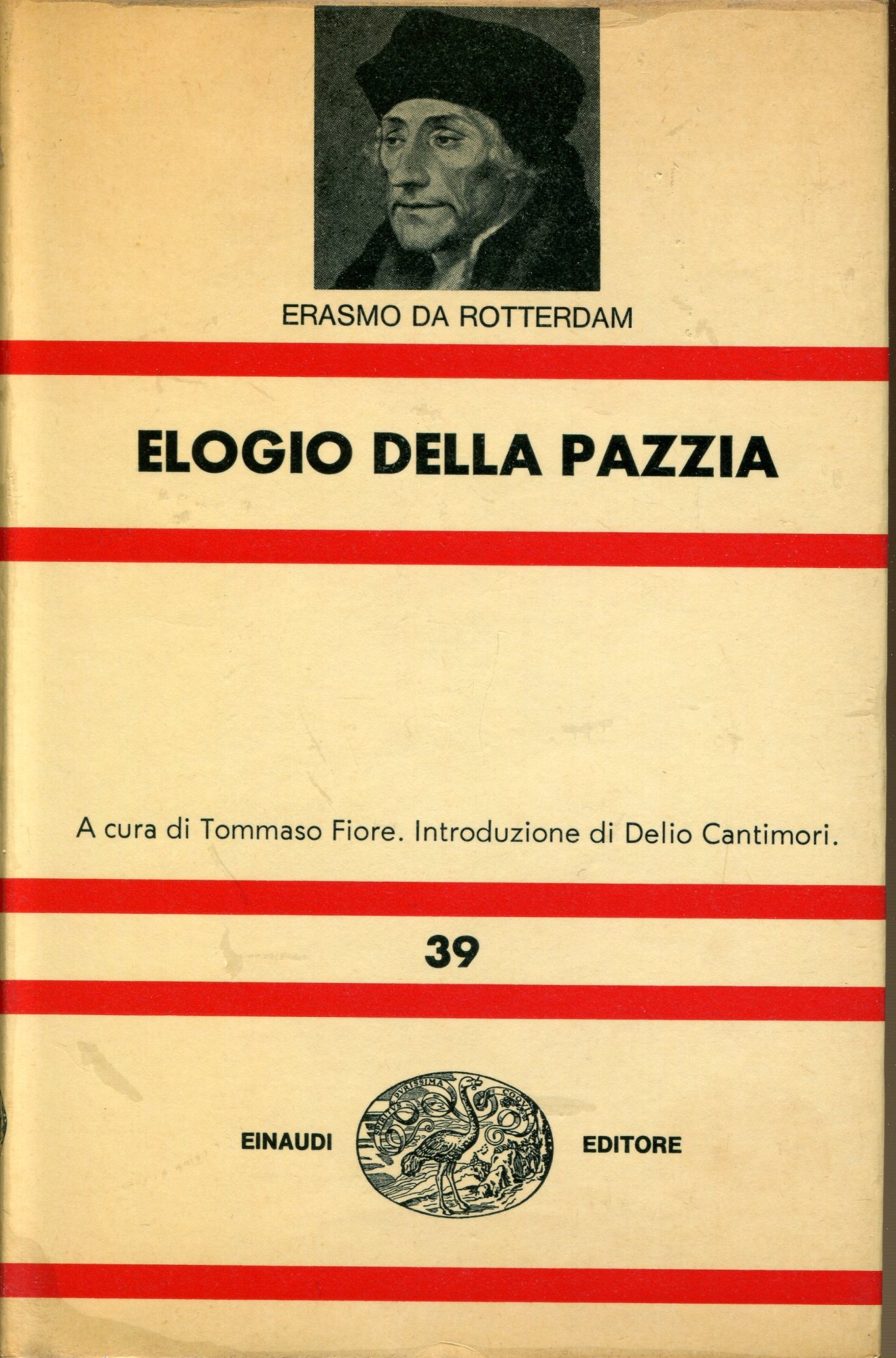 Elogio della pazzia. A cura di Tommaso Fiore, introduzione di …