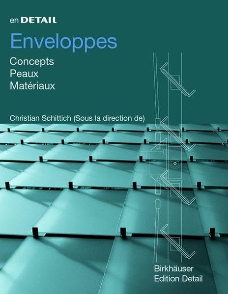 En Detail, Enveloppes: Concepts, Peaux, Mattriaux