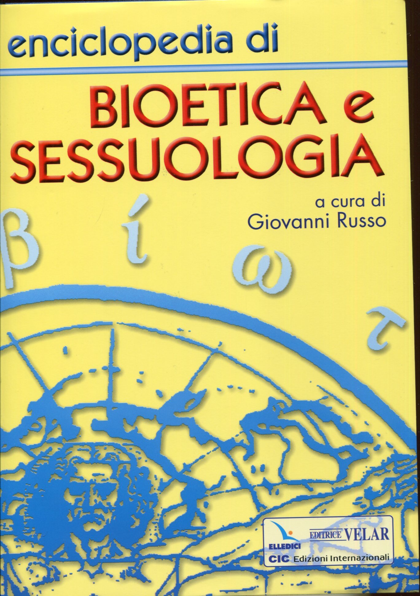 Enciclopedia di bioetica e sessuologia