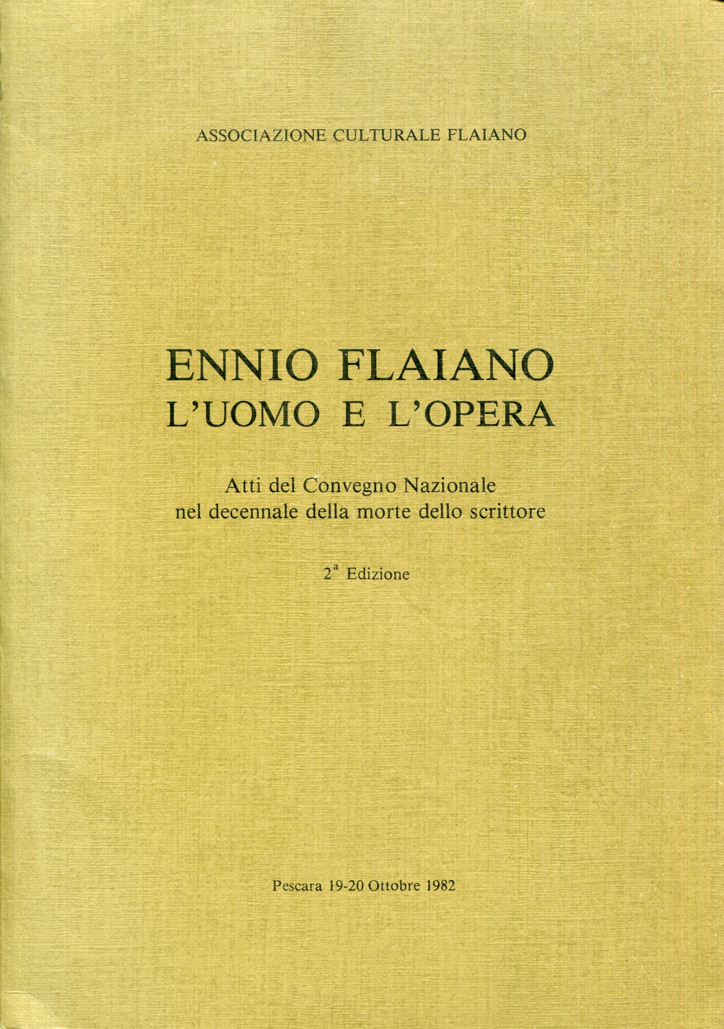 Ennio Flaiano l'uomo e l'opera : Atti del convegno nazionale …