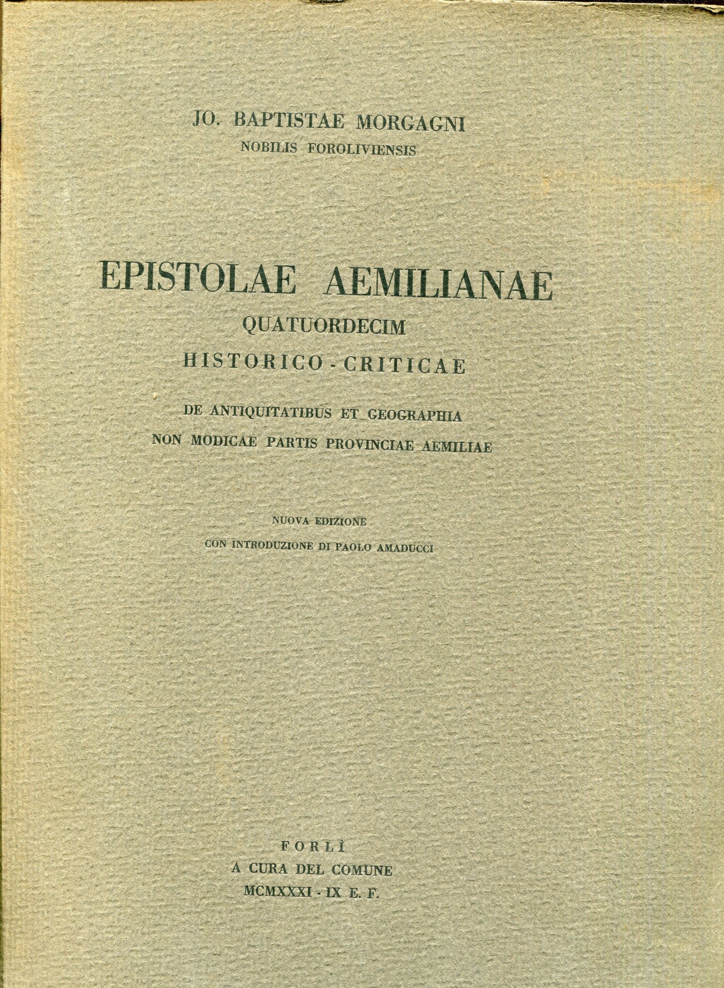 Epistolae Aemilianae quatuordecim historico-criticae de antiquitatibus et geographia non modicae …